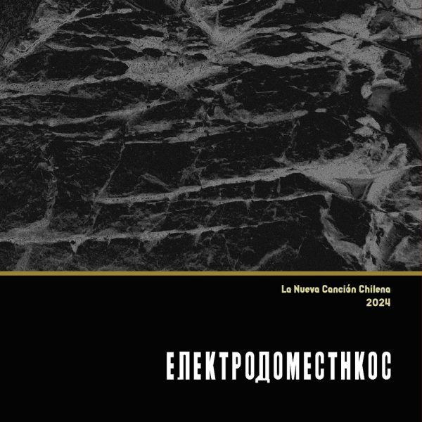 Electrodomésticos – La Nueva Canción Chilena (2LP)