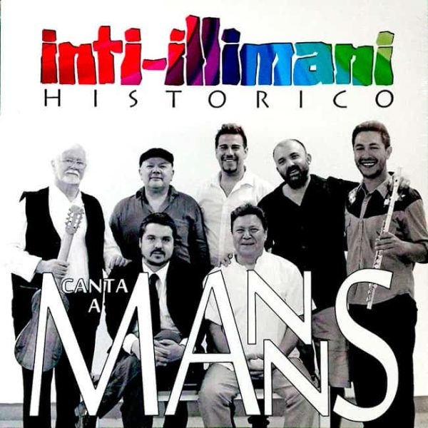 Inti Illimani Histórico - Canta a Manns